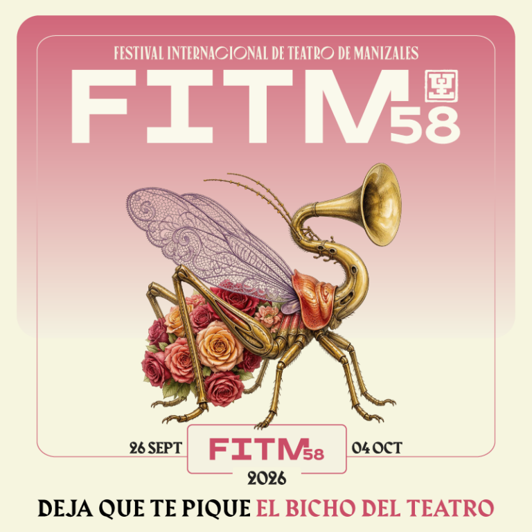 58° Festival Internacional de Teatro de Manizales