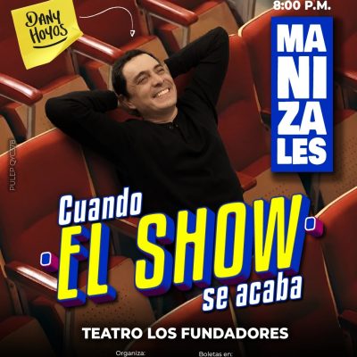 CUANDO EL SHOW SE ACABA